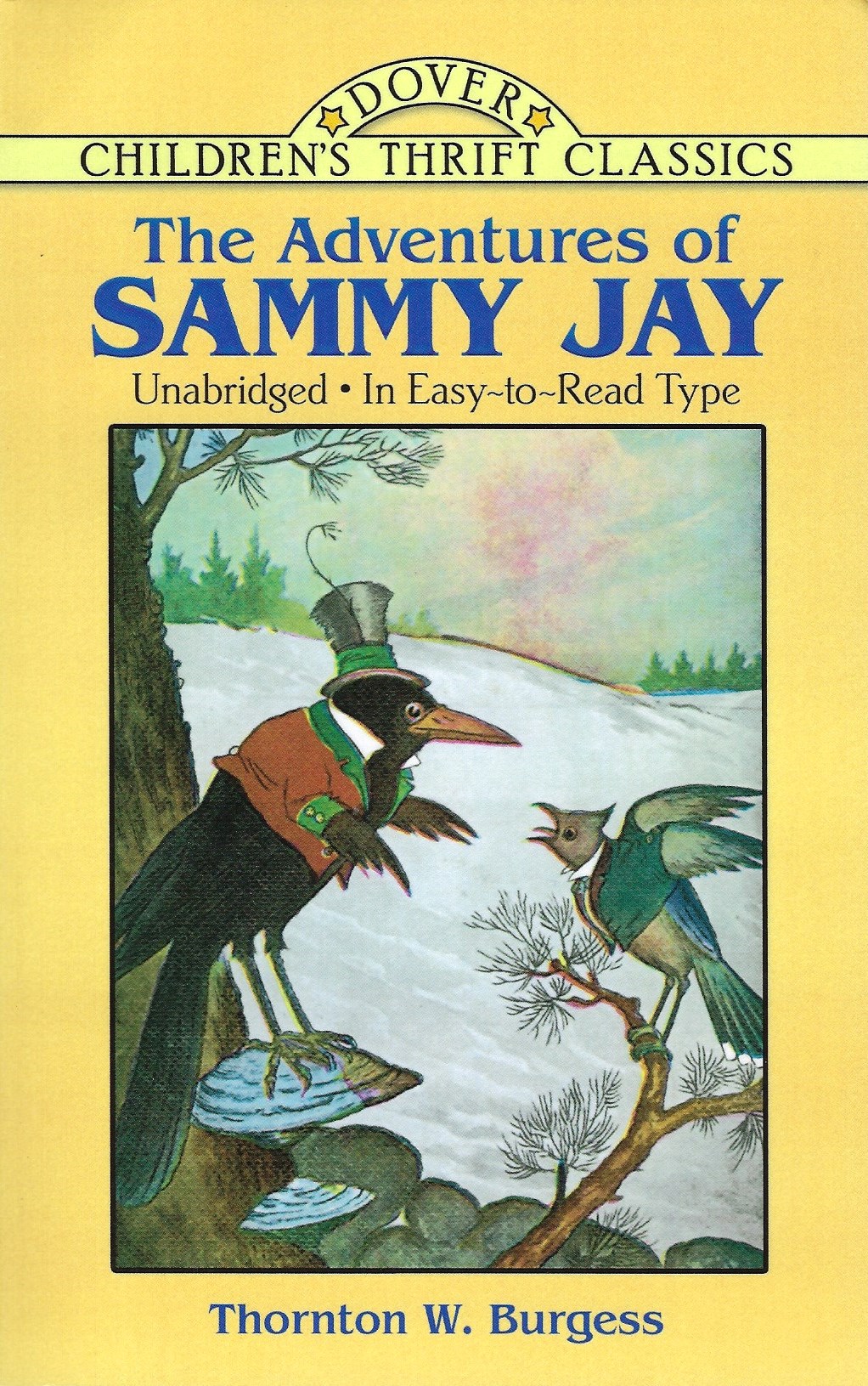 THE ADVENTURES OF SAMMY JAY Thornton W. Burgess